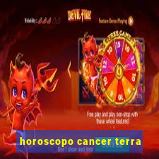 horoscopo cancer terra